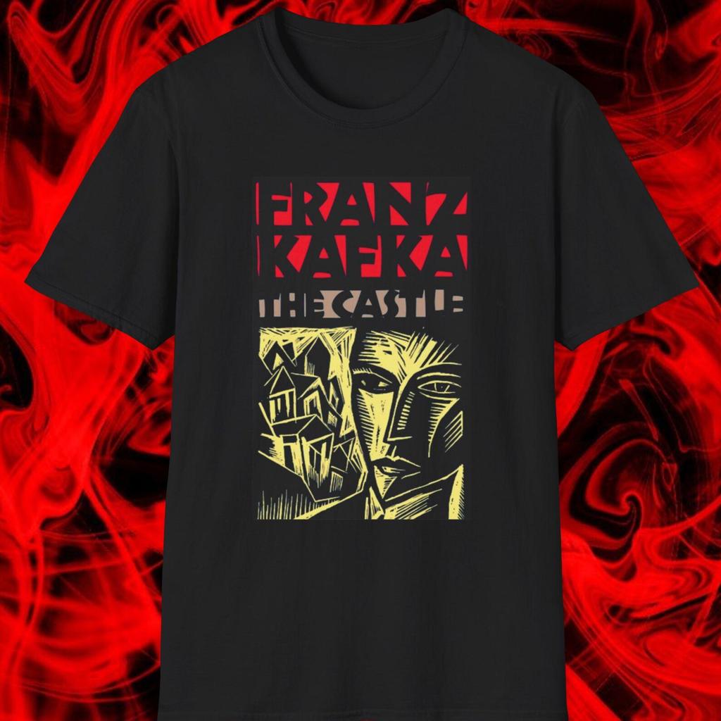 THE CASTLE, Franz Kafka | Classic Literature, Books, Born to Read, Literary Studies, The Trial, Metamorphosis, Writers, Prague, James Joyce T-shirt
