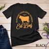 Support Your Local Farmer Eat Beef Farming Cow Organic T-Shirt Unisex T-shirt