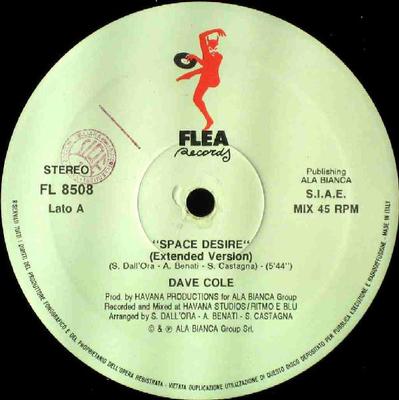 12-дюймовая пластинка DAVE COLE - Space Desire FL8508 Flea Records 1991 Италия Танцевальная и Электронная Б/У