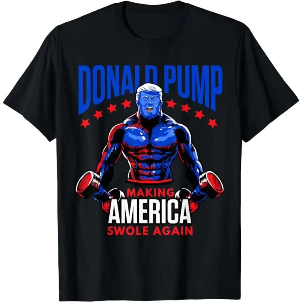 Donald Pump Swole America Trump Weight Lifting Gym Fitness T-Shirt Unisex Style Shirts for Women Men Clothing Graphic TShirts