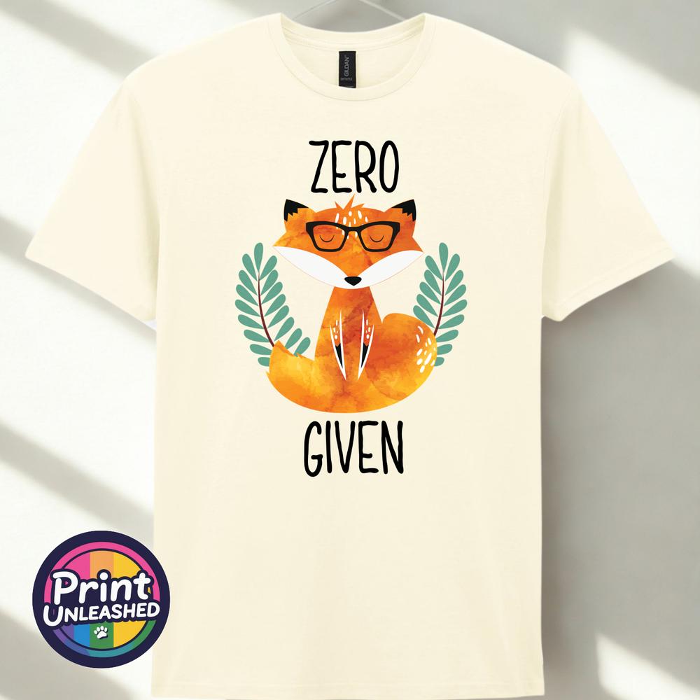 Zero Fox Given Graphic Tee Funny Printed Slogan TShirt Zen Fox Print Fun Gift