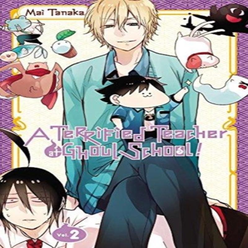 A Terrified Teacher At Ghoul School Vol. 2 by Mai Tanaka Paperback... 9780316447232