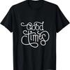 Good Times Happy T-Shirt