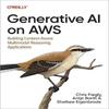 Oreilly Generative AI On AWS Paperback