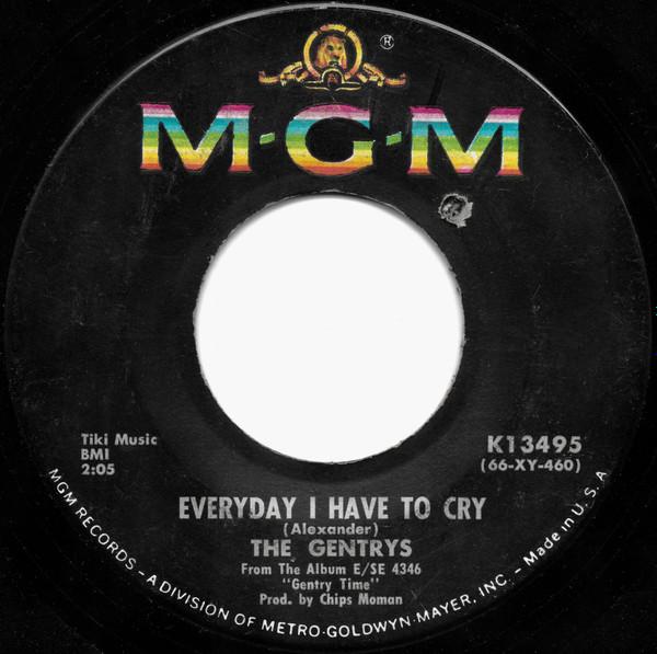7inch Record GENTRYS - Everyday I Have To Cry K13495 MGM Records 1966 US Rock Used