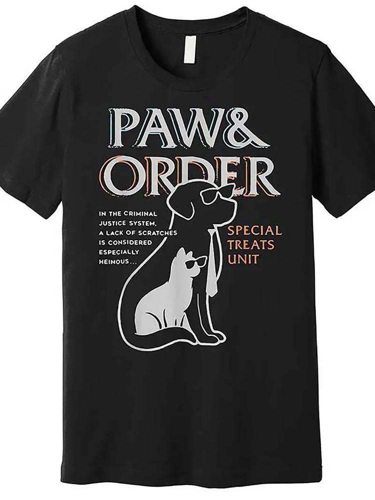 Paw amp; Order Graphic T-ShirtFunny Men’s Short Sleeve Cotton Tee with Dog and C Unisex T-Shirt