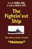Книга The Fightin'est Ship : The Story of the Cruiser Helena