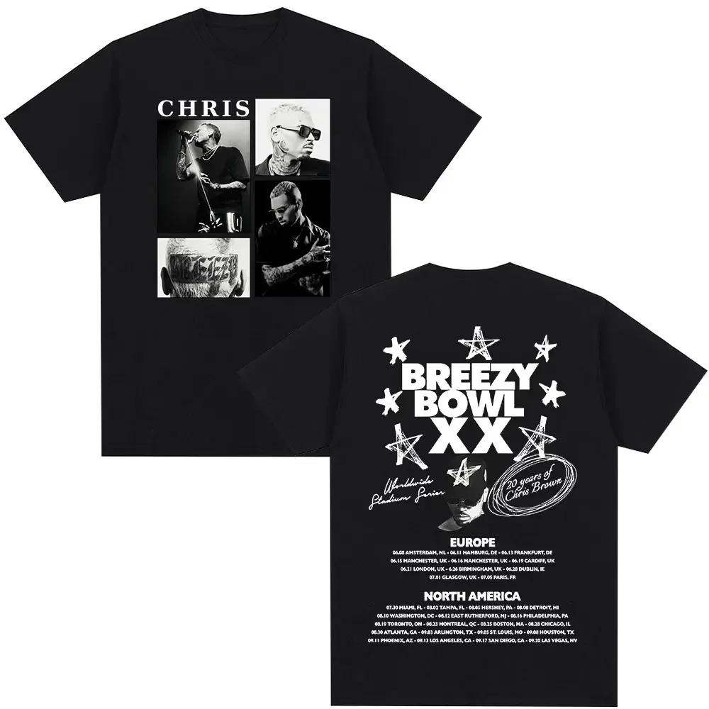 Rapper Chris Brown Tshirt Breezy Bowl Xx Tour Tshirts Unisex Wounisex Harajuku Oneck Short Sleeve T Shirt Streetwear Fans Gift Bla