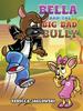 Книга Bella and the Big Bad Bully