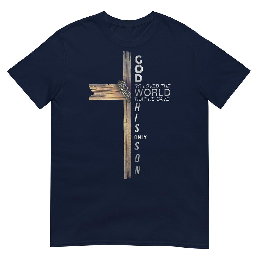 Son Of God Jesus Christ Cross Christian 9 John 3 16 TShirt