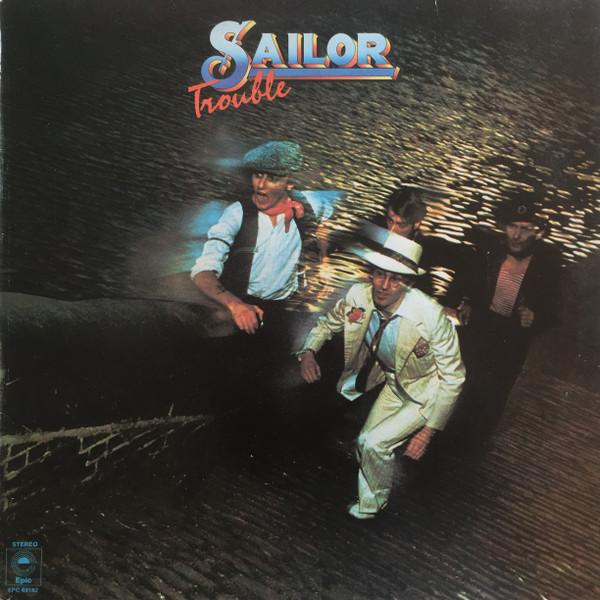 Виниловая пластинка SAILOR - Trouble EPC69192 Epic 1975 Европа Рок Б/у