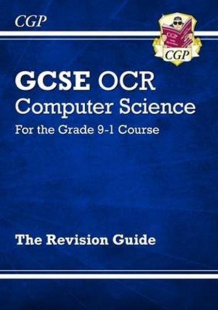 The GCSE Computer Science OCR Revision Guide - for Assessments In 2021 Book