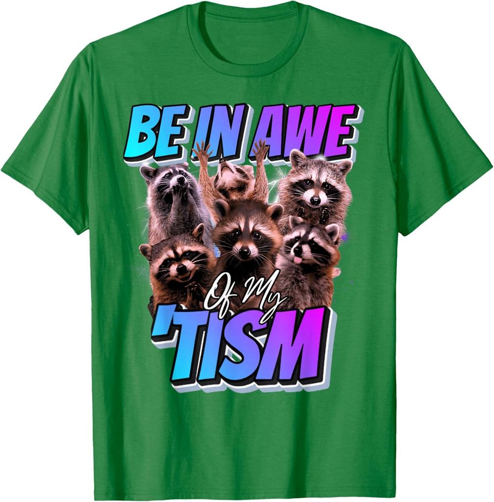 Be In Awe Of My Tism Simple Autism Quote Unisex T-Shirt