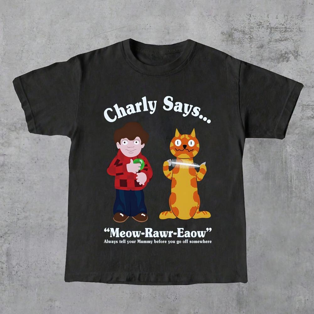 Summer Boys Girls Charley Says MeowRawrEaow T Shirt Kids Baby Youth Unisex Unisex Tee Top Humor Novelty Streetwear Casual Oversize