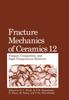 Книга Fracture Mechanics of Ceramics : Fatigue, Composites, and High-Temperature Behavior : 12