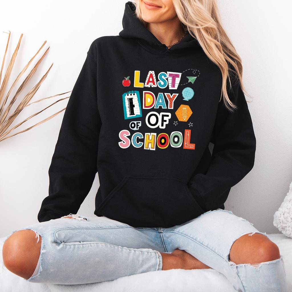 Last Day Of School Womens Hoodie Fun Celebration Funny Cute Gift For Her
