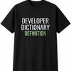 Developer Dictionary Definition Mens Womens T-Shirt Funny Novelty Gift Tee Top