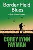 Книга Border Field Blues : A Rolly Waters Mystery