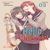 Hello Melancholic Vol. 3 by Yayoi Ohsawa Paperback Book 9781638587750
