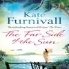 The Far Side of the Sun by Kate Furnivall Paperback Book 9780751550740