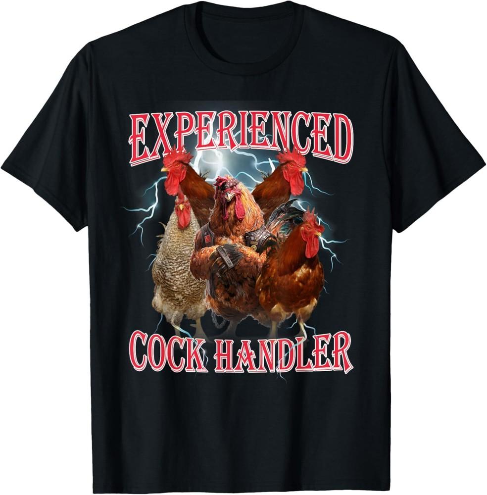Funny Sayings For Adult Experienced cock handler Meme Dank Unisex T-Shirt