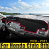 For Honda Civic 8th 2006 2007 2008 2009 2010 2011 Car Dashboard Cover Avoid Light Pad Sun Shade Case Anti-UV Carpet Non-Slip Mat