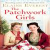 The Patchwork Girls by Elaine Everest Paperback Book 9781529016000