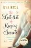 Книга The Lost Art of Keeping Secrets : The Bestselling Coming-of-age Novel from the Author of This Could Be Everything