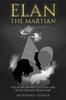 Книга Elan ??? The Martian : The Story of the Egyptian Girl with the Boy from Mars