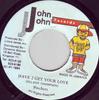 7inch Record PINCHERS - Have 2 Get Your Love NONE John John Recor 1994 Jamaica Reggae, Ska & Dub Used
