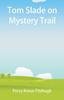 Книга Tom Slade On Mystery Trail