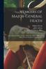 Книга Memoirs of Major-General Heath : Containing Anecdotes, Details of Skirmishes, Battles and Other Military Events During the American War