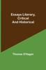 Книга Essays Literary, Critical and Historical