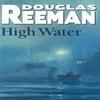 High Water by Douglas Reeman Paperback Book 9780099079002