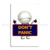 Good Grief DON'T PANIC Marvin Cute Hitchhikers Guide To the Galaxy and the Life Droid Project Metal Printing Tin Sign Poster