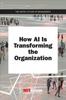 Книга How AI Is Transforming the Organization