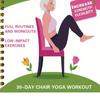 30-дневное руководство по йоге на стуле для взрослых, пожилых людей, начинающих, тренировка силы, гибкости, баланса, сидя на стуле, книга-вызов для похудения