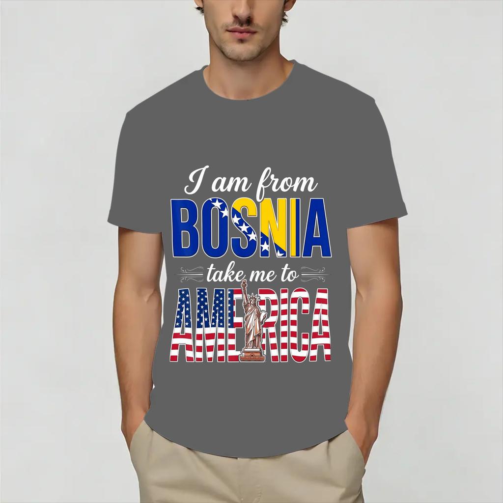 Unisex I Am from Bosnia Take Me to America Bosnian T Shirts Cotton Clothing Funny Sleeve Crewneck Tee Shirt Gift Idea TShirt