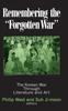 Книга Remembering the Forgotten War : The Korean War Through Literature and Art
