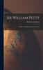 Книга Sir William Petty : A Study In English Economic Literature