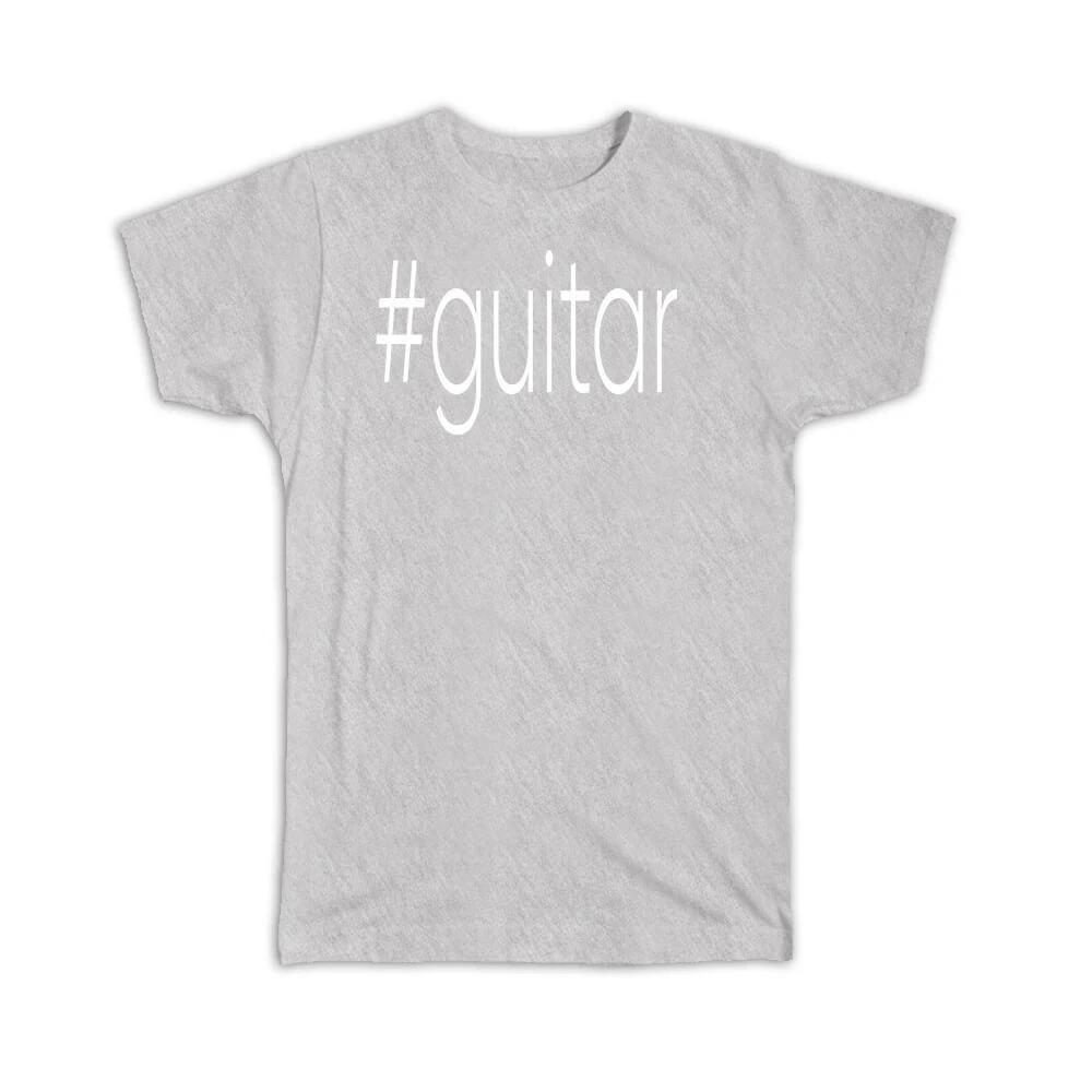 Gift T-Shirt : Hashtag Guitar Hash Tag Social Media