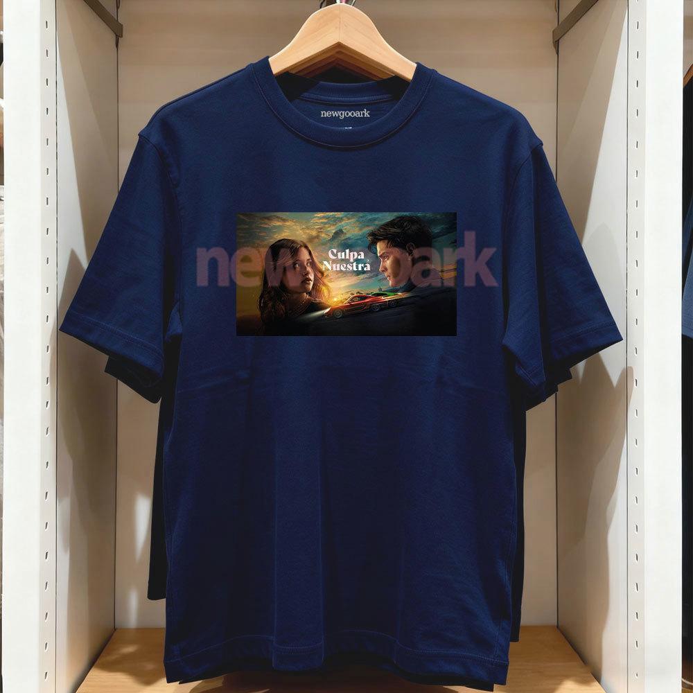 Culpa Nuestra Printed Tshirt Spanish RoUnisextic Films Our Fault Noah Moran Nick Lester Tshirt Women Unisex Cotton Oneck Tops Tees