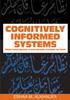 Книга Cognitively Informed Systems : Utilizing Practical Approaches To Enrich Information Presentation and Transfer