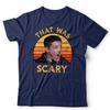 Dean Winchester Tshirt That Was Scary Unisex Retro Vintage 100 Cotton