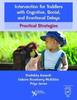 Книга Intervention for Toddlers with Cognitive, Social, and Emotional Delays : Practical Strategies