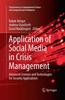 The Application of Social Media In Crisis Management : Advanced Sciences and Technologies for Security Applications Book