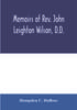 Книга Memoirs Of Rev John Leighton Wilson Dd by Hampden C. DuBose - Paperback