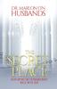 Книга The Secret Place : Developing an Extraordinary Walk with God