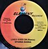 7inch Record SPANNER BANNER - Lives Goes On (Remix) NONE 5th Element Rec Jamaica Reggae, Ska & Dub Used