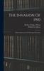 Книга The Invasion Of 1910 : With A Full Account Of The Siege Of London